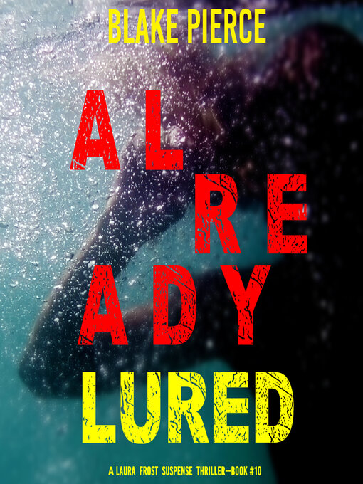 Title details for Already Lured by Blake Pierce - Wait list